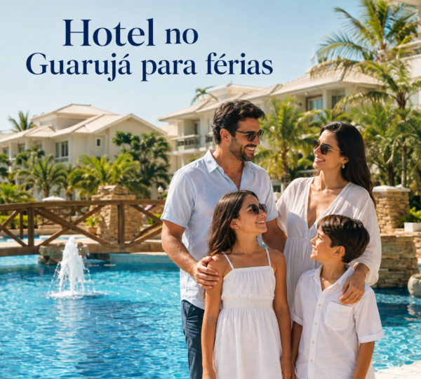 Hotel no Guarujá para férias